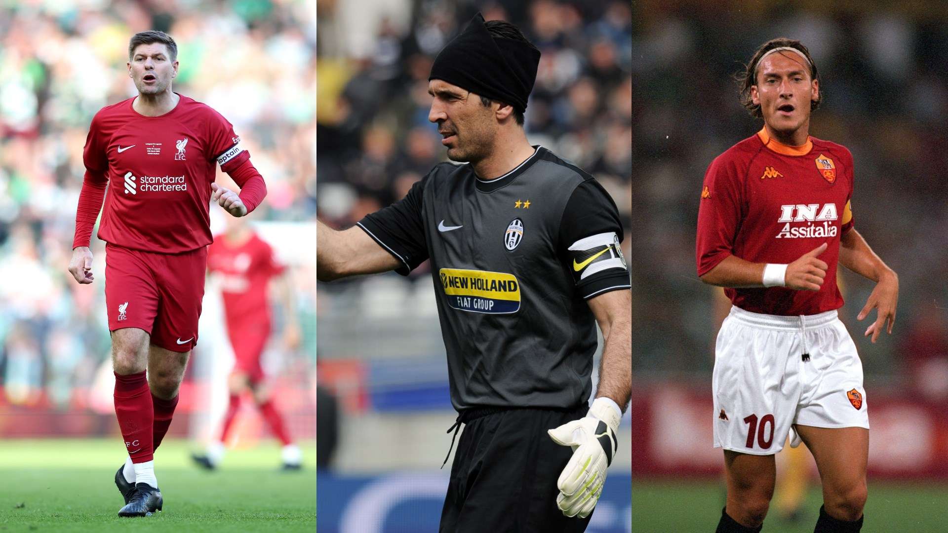 Steven Gerrard Gianluigi Buffon Francesco Totti