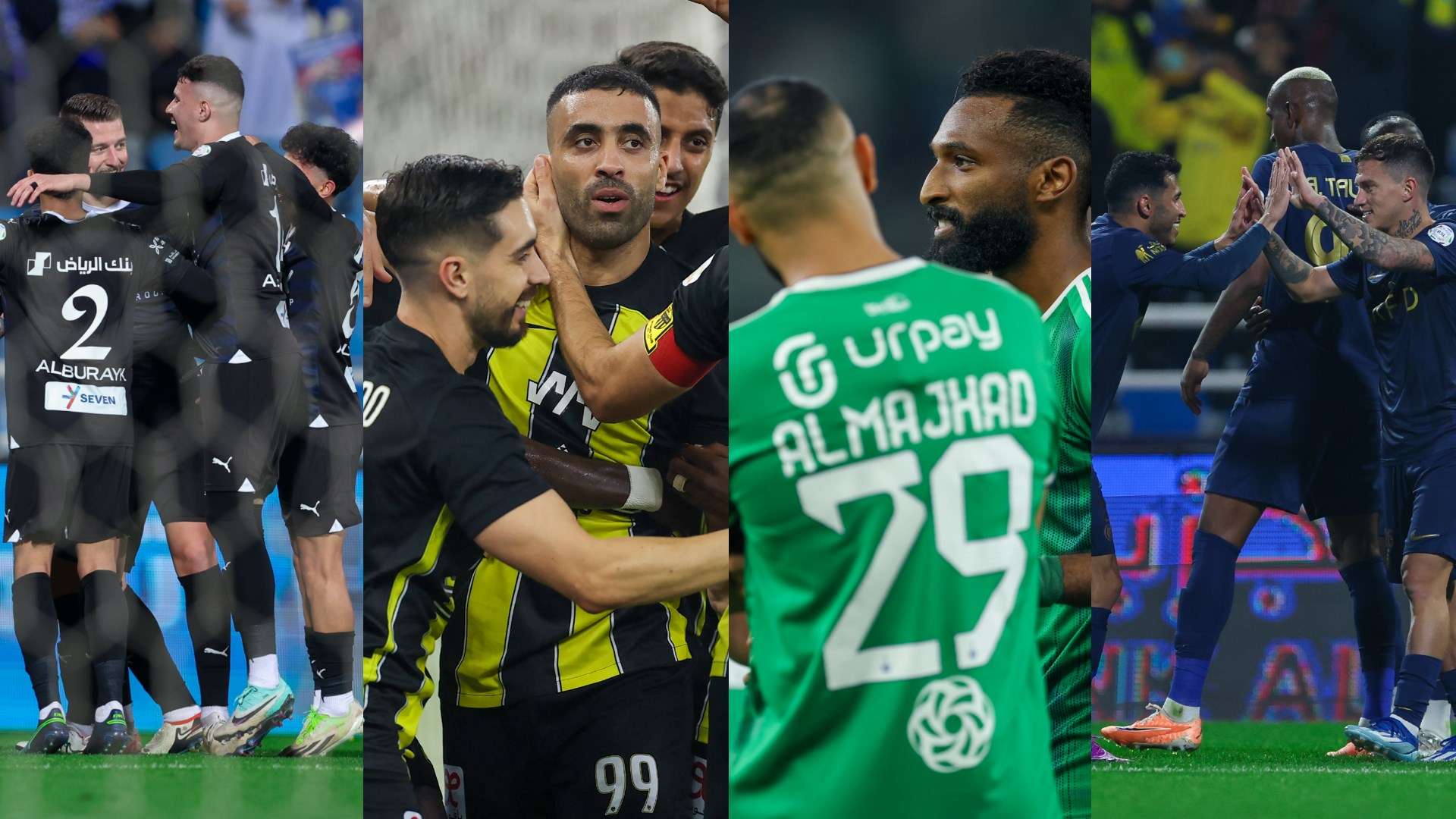 Al Hilal - Al Ittihad - Al Ahli - Al Nassr